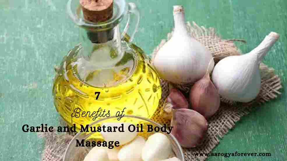 7 Benefits Of Garlic and Mustard Oil Body Massage