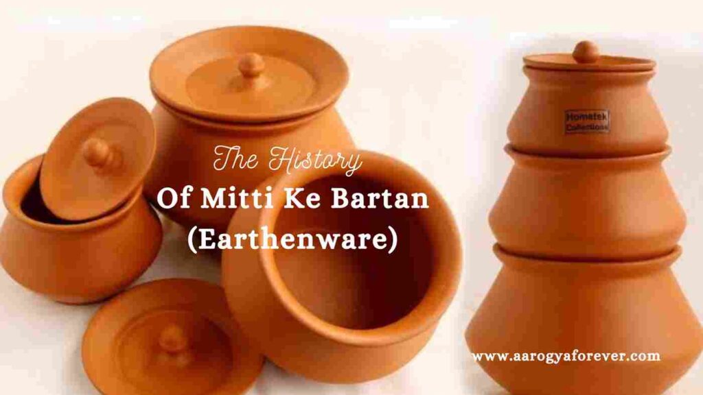 The History Of Mitti Ke Bartan (Earthenware)