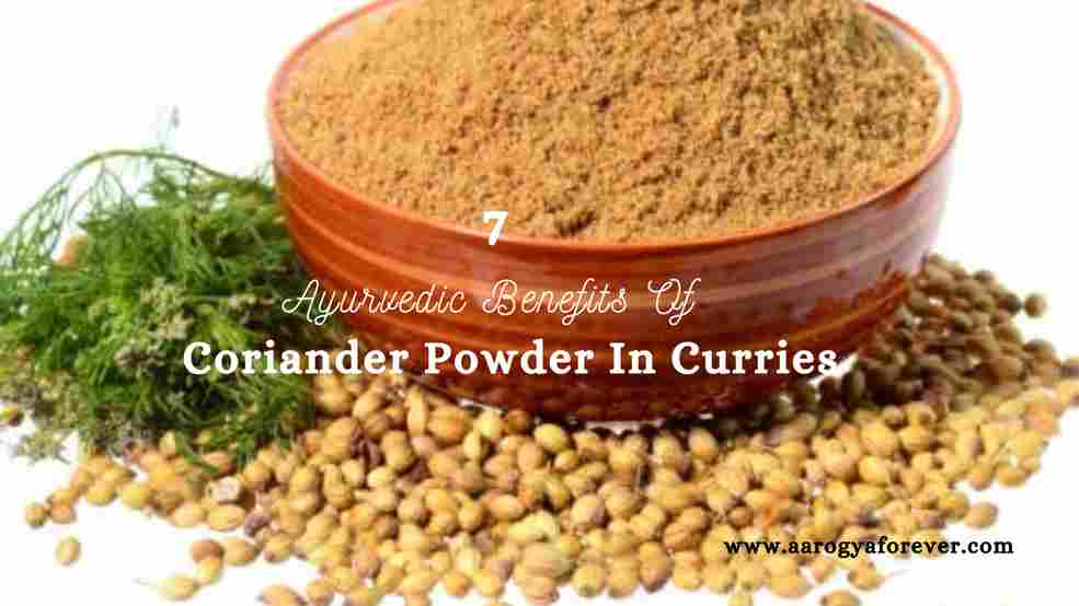 7 Ayurvedic Benefits Of Coriander Powder