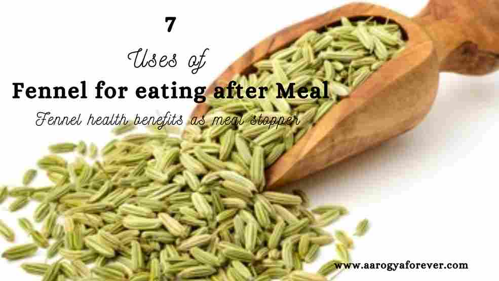 7 uses of fennel for eating after Meal