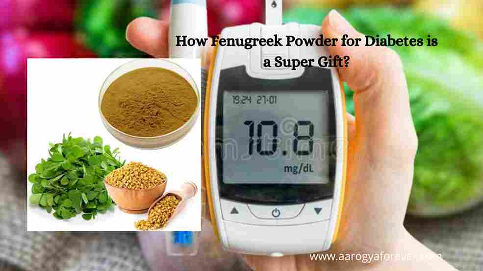 How Fenugreek Powder for Diabetes is a Super Gift?