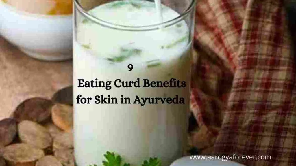 9 Eating Curd Benefits for Skin in Ayurveda