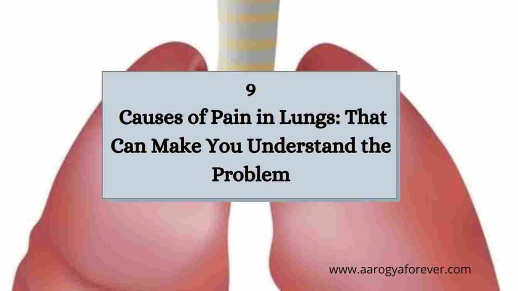 9 Causes of Pain in Lungs