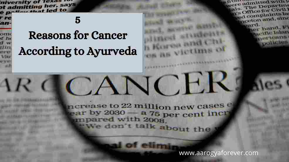5 Reasons for Cancer According to Ayurveda
