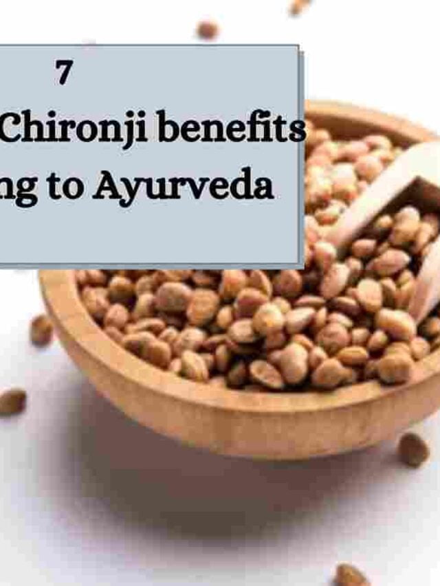 Chironji benefits in Ayurveda